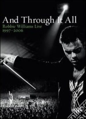 (Music Dvd) Robbie Williams - And Through It All (2 Dvd) cd musicale