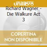 Richard Wagner - Die Walkure Act 3 cd musicale di KARAJAN HERBERT VON