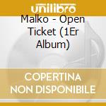 Malko - Open Ticket (1Er Album) cd