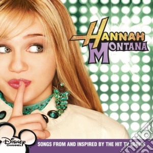 Hannah Montana: Songs Fro And Inspired By The Tv Series / Various cd musicale di Artisti Vari