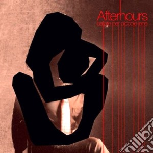 Afterhours - Ballate Per Piccole Iene cd musicale di AFTERHOURS