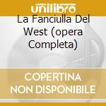 La Fanciulla Del West (opera Completa) cd musicale di MATACIC LOVRO VON