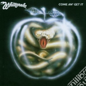 Whitesnake - Come An' Get It cd musicale di WHITESNAKE