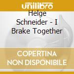 Helge Schneider - I Brake Together cd