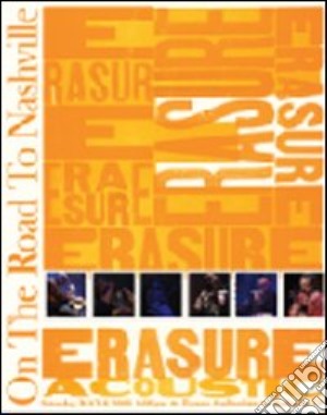 (Music Dvd) Erasure - On The Road To Nashville (Dvd+Cd) cd musicale