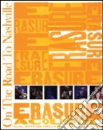 (Music Dvd) Erasure - On The Road To Nashville (Dvd+Cd) cd