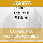 Cities (special Edition) cd musicale di ANBERLIN