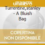 Turrentine,stanley - A Bluish Bag cd