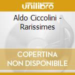 Aldo Ciccolini - Rarissimes cd