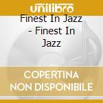 Finest In Jazz - Finest In Jazz cd