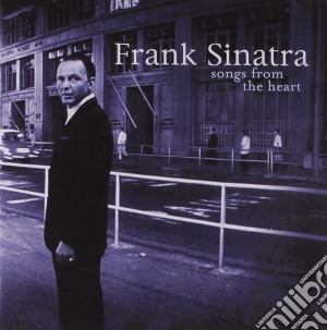 Frank Sinatra - Songs From The Heart cd musicale di Frank Sinatra