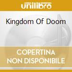 Kingdom Of Doom cd musicale di THE GOOD THE BAD AND THE QUEEN