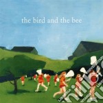 Bird And The Bee (The) - The Bird And The Bee