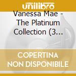 Vanessa Mae - The Platinum Collection (3 Cd) cd