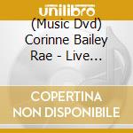 (Music Dvd) Corinne Bailey Rae - Live In London And New York (Dvd+Cd) cd