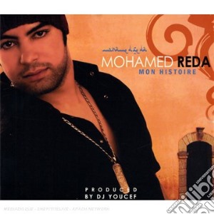 Mohamed Reda - Mon Histoire cd musicale di Mohamed