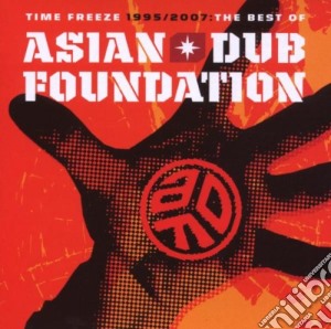 Asian Dub Foundation - Time Freeze: The Best Of 95 cd musicale di ASIAN DUB FOUNDATION