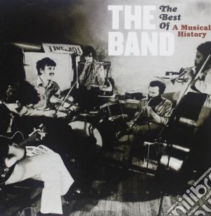 Band (The) - The Best Of, A Musical History (2 Cd) cd musicale di BAND