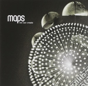 Maps - We Can Create cd musicale di MAPS