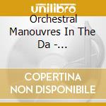 Orchestral Manouvres In The Da - Architecture And Morality (+Dvd) (2 Cd) cd musicale di Orchestral Manouvres In The Da