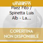 Paez Fito / Spinetta Luis Alb - La La La cd