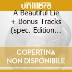 A Beautiful Lie + Bonus Tracks (spec. Edition Cd + Dvd ) cd musicale di 30 SECOND TO MARS