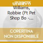 Williams, Robbie (Ft Pet Shop Bo - She's Madonna Pt.2