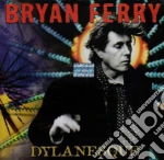 Bryan Ferry - Dylanesque cd