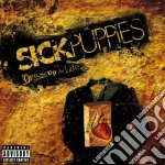 Sick Puppies - Dressed Up As Life cd