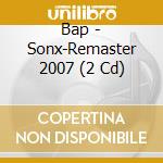 Bap - Sonx-Remaster 2007 (2 Cd) cd