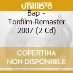 Bap - Tonfilm-Remaster 2007 (2 Cd) cd