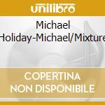 Michael Holiday-Michael/Mixture cd