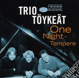 Trio Toeykeaet - One Night In Tampere cd musicale di Trio Toeykeaet