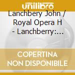 Lanchbery John / Royal Opera H - Lanchberry: Tales Of Beatrix P cd