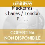 Mackerras Charles / London P. - Sullivan-Mackerras / Verdi-Mac cd musicale di Mackerras Charles / London P.