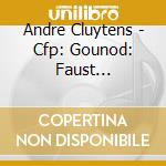 Andre Cluytens - Cfp: Gounod: Faust Highlights cd