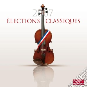 Elections Classiques 2007 / Various (2 Cd) cd musicale di Elections Classiques 2007