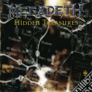 Megadeth - Hidden Treasures cd musicale di Megadeth