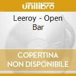 Leeroy - Open Bar cd