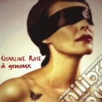 Charline Rose - A Genoux cd