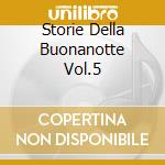 Storie Della Buonanotte Vol.5 cd musicale di Roberto Piumini