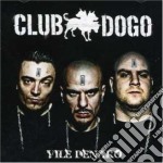 Club Dogo - Vile Denaro
