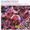 Royal Philharmonic Orchestra - The Last Night Of The Proms cd musicale di Royal Philharmonic Orchestra