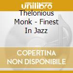 Thelonious Monk - Finest In Jazz cd