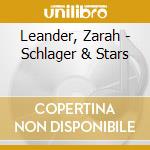 Leander, Zarah - Schlager & Stars cd musicale di Leander, Zarah