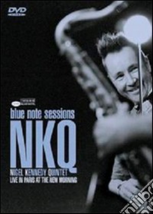 (Music Dvd) Nigel Kennedy Quintet - Blue Note Sessions cd musicale di Patrick Savey