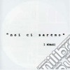 Noi Ci Saremo (2007 Remaster) cd