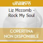 Liz Mccomb - Rock My Soul cd