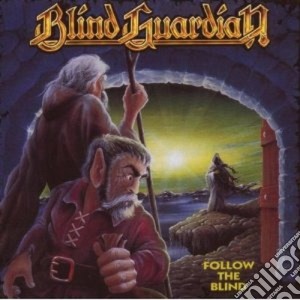 Blind Guardian - Follow The Blind cd musicale di Guardian Blind