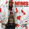 Mims - Music Is My Savior cd